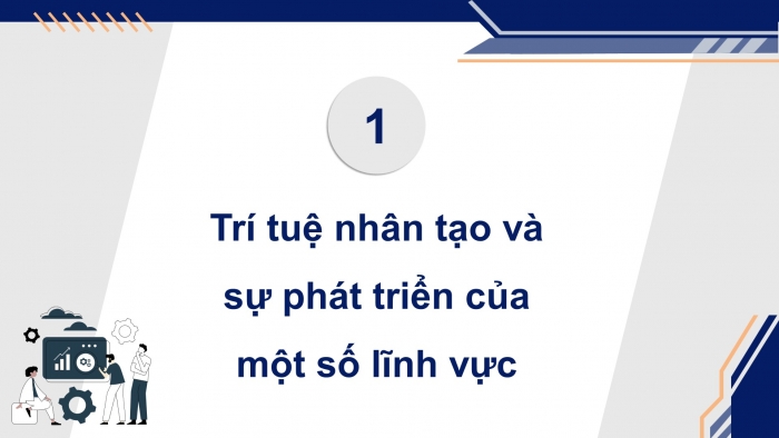 Giáo án điện tử Khoa học máy tính 12 kết nối Bài 2: Trí tuệ nhân tạo trong khoa học và đời sống