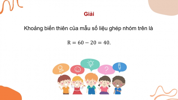 Giáo án PPT dạy thêm Toán 12 kết nối Bài 9: Khoảng biến thiên và khoảng tứ phân vị