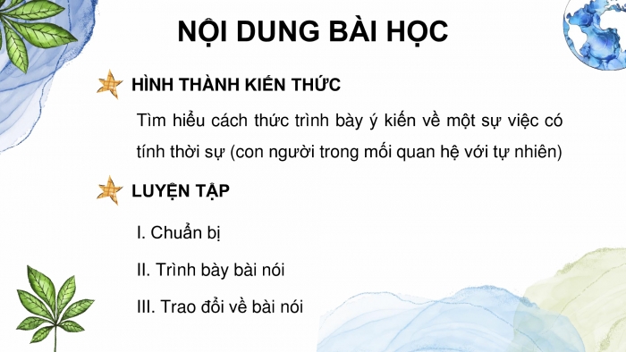 Giáo án điện tử Ngữ văn 9 kết nối Bài 1: Trình bày ý kiến về một sự việc có tính thời sự (con người trong mối quan hệ với tự nhiên)