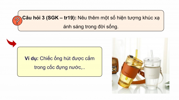 Giáo án điện tử KHTN 9 cánh diều - Phân môn Vật lí Bài 3: Khúc xạ ánh sáng và phản xa toàn phần