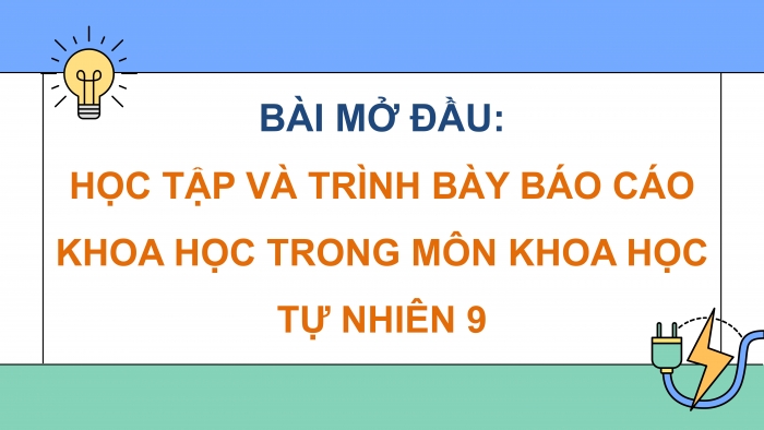 Giáo án điện tử KHTN 9 cánh diều - Phân môn Vật lí Bài mở đầu