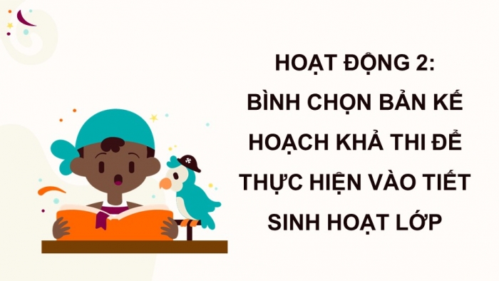 Giáo án điện tử Hoạt động trải nghiệm 5 kết nối Chủ đề Giữ gìn tình bạn - Tuần 8