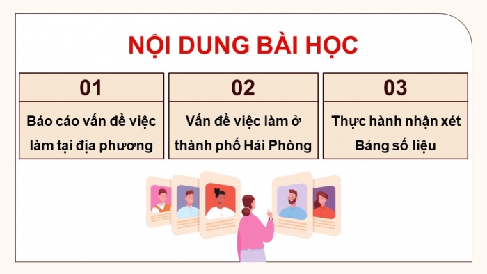 Giáo án điện tử Địa lí 9 kết nối Bài 3: Thực hành Tìm hiểu vấn đề việc làm ở địa phương và phân hóa thu nhập theo vùng