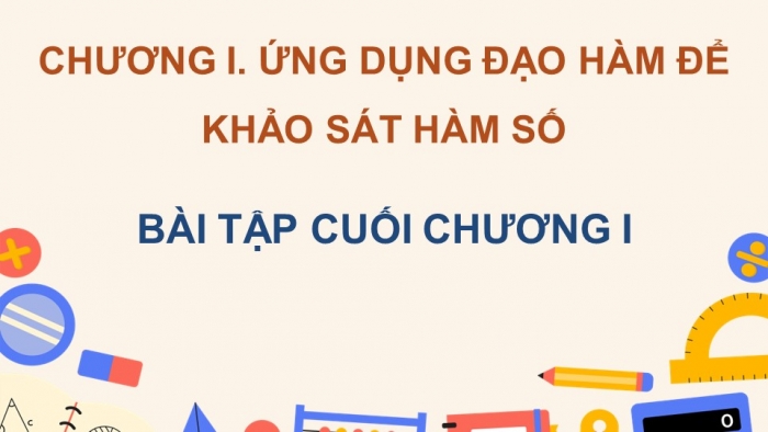 Giáo án điện tử Toán 12 chân trời Bài tập cuối chương I