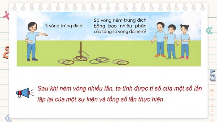 Giáo án điện tử Toán 5 chân trời Bài 6: Tỉ số của số lần lặp lại một sự kiện so với tổng số lần thực hiện