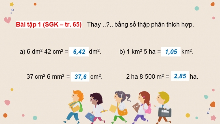 Giáo án điện tử Toán 5 chân trời Bài 26: Viết các số đo diện tích dưới dạng số thập phân