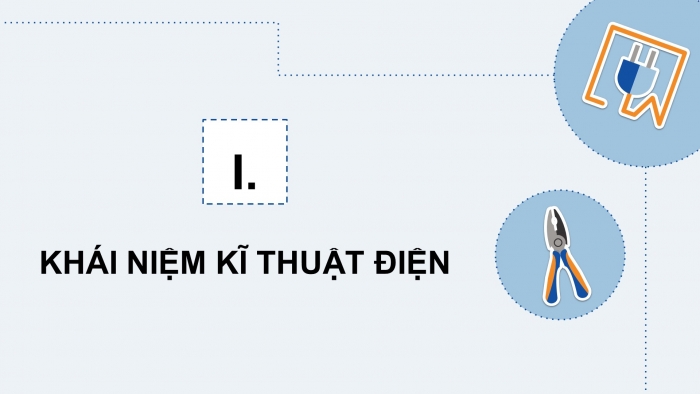 Giáo án và PPT đồng bộ Công nghệ 12 Điện - Điện tử Kết nối tri thức