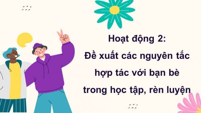 Giáo án điện tử Hoạt động trải nghiệm 5 kết nối Chủ đề Giữ gìn tình bạn - Tuần 6