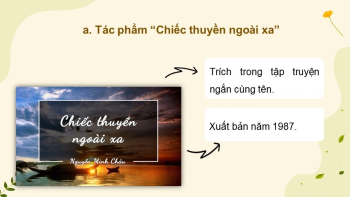 Giáo án điện tử Ngữ văn 12 cánh diều Bài 1: Chiếc thuyền ngoài xa (Nguyễn Minh Châu)