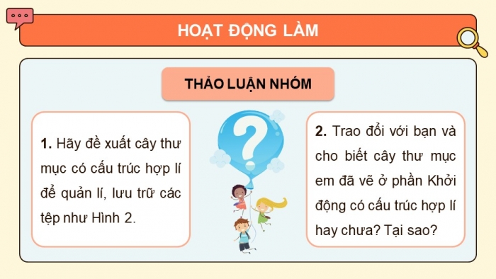 Giáo án điện tử Tin học 5 chân trời Bài 4: Tổ chức, lưu trữ và tìm tệp, thư mục trong máy tính