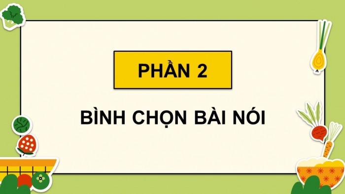 Giáo án điện tử Tiếng Việt 5 chân trời Bài 2: Kể về một kỉ niệm đáng nhớ