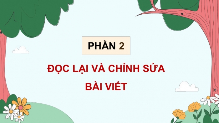 Giáo án điện tử Tiếng Việt 5 chân trời Bài 7: Trả bài văn tả phong cảnh (Bài viết số 2)