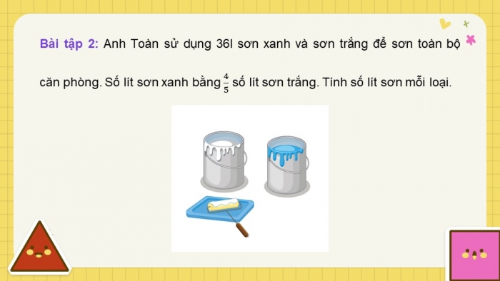 Giáo án điện tử Toán 5 cánh diều Bài 7: Tìm hai số khi biết tổng và tỉ số của hai số đó