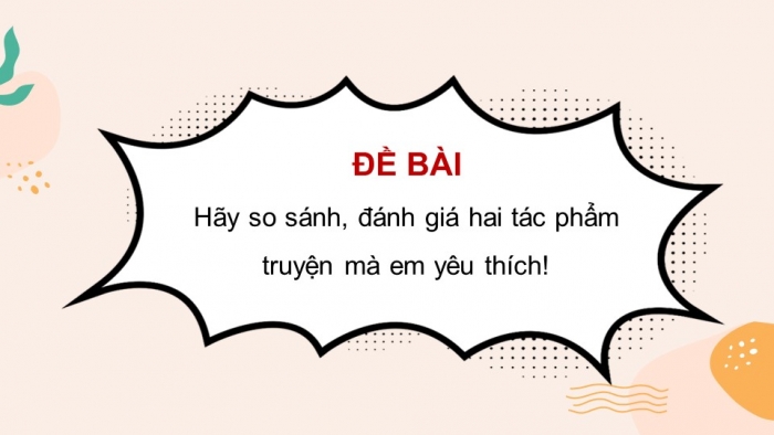 Giáo án điện tử Ngữ văn 12 kết nối Bài 2: Trình bày kết quả so sánh, đánh giá hai tác phẩm thơ