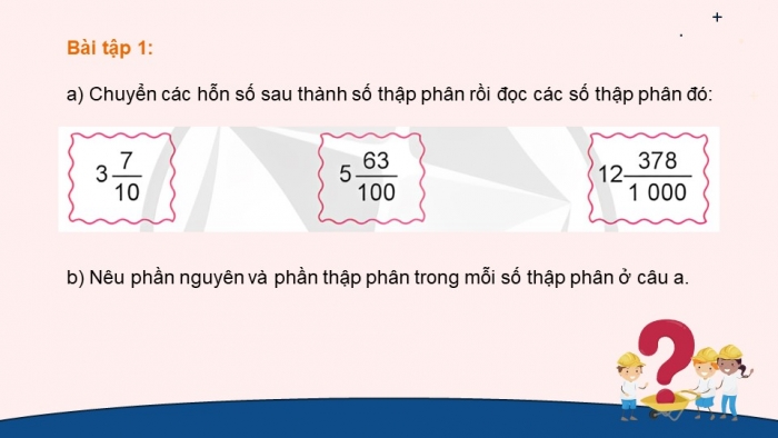 Giáo án điện tử Toán 5 cánh diều Bài 16: Số thập phân (tiếp theo)