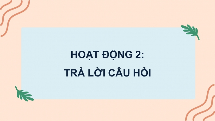 Giáo án và PPT đồng bộ Tiếng Việt 5 kết nối tri thức