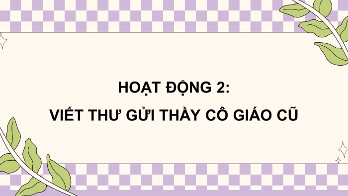 Giáo án và PPT đồng bộ Hoạt động trải nghiệm 4 chân trời sáng tạo Bản 2