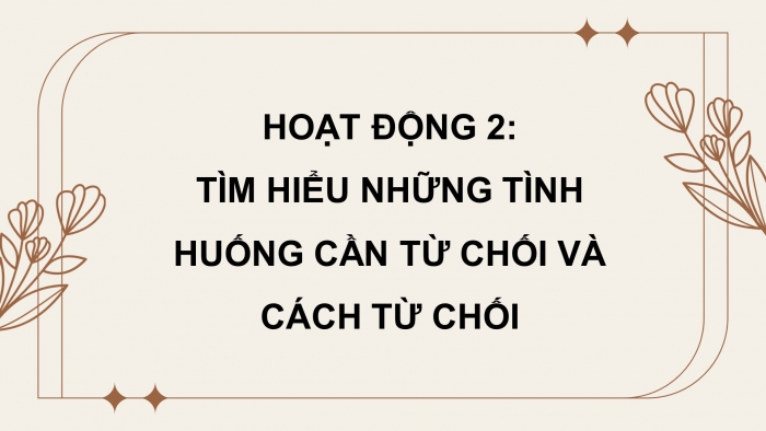 Giáo án và PPT đồng bộ Hoạt động trải nghiệm hướng nghiệp 8 chân trời sáng tạo Bản 1