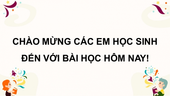 Giáo án điện tử Hoạt động trải nghiệm 5 kết nối Chủ đề Giữ gìn tình bạn - Tuần 8