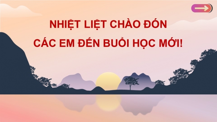 Giáo án điện tử Tiếng Việt 5 chân trời Bài 8: Luyện tập quan sát, tìm ý cho bài văn tả phong cảnh