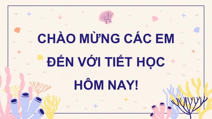 Giáo án điện tử Lịch sử và Địa lí 5 cánh diều Bài 3: Biển, đảo Việt Nam