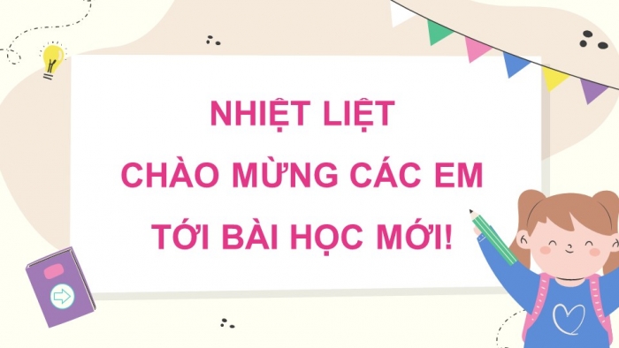 Giáo án điện tử hoạt động trải nghiệm 5 cánh diều chủ đề 1 tuần 1