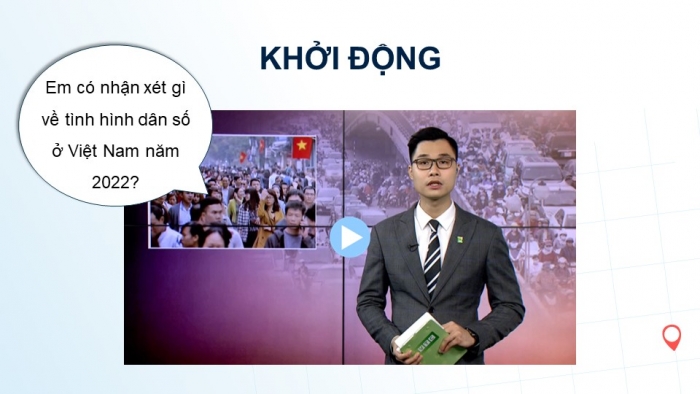 Giáo án điện tử Địa lí 12 kết nối Bài 9: Thực hành Viết báo cáo về một chủ đề dân cư ở Việt Nam