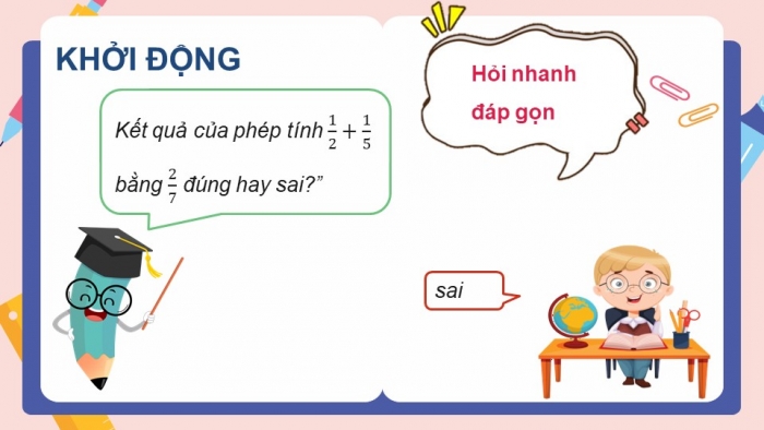 Giáo án điện tử Toán 5 chân trời Bài 7: Em làm được những gì?