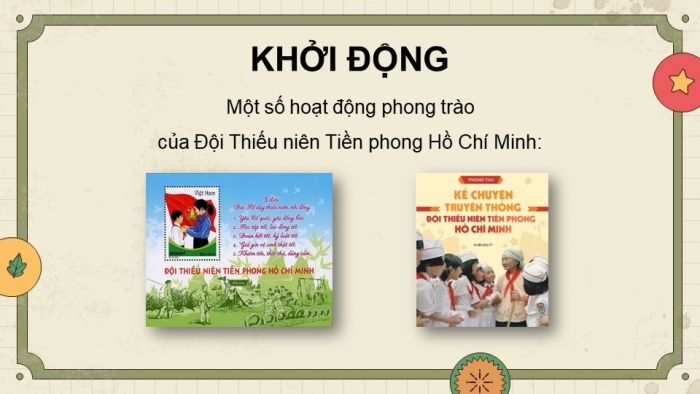 Giáo án điện tử Tiếng Việt 5 chân trời Bài 8: Lễ ra mắt Hội Nhi đồng Cứu quốc