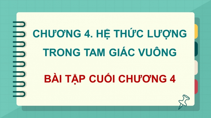 Giáo án điện tử Toán 9 chân trời Bài tập cuối chương 4