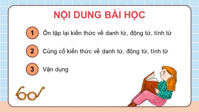 Giáo án điện tử Tiếng Việt 5 kết nối Bài 1: Luyện tập về danh từ, động từ, tính từ