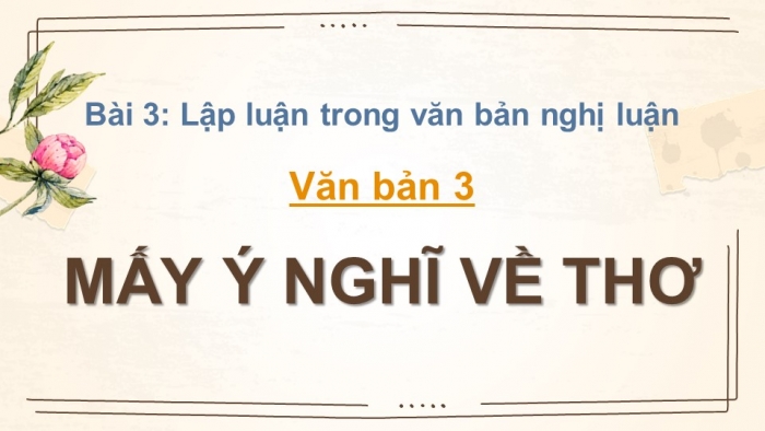 Giáo án điện tử Ngữ văn 12 kết nối Bài 3: Mấy ý nghĩ về thơ (Trích – Nguyễn Đình Thi)