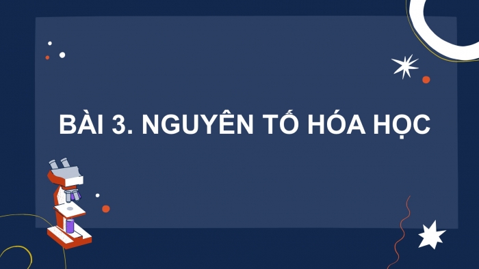 Giáo án và PPT đồng bộ Hoá học 10 chân trời sáng tạo