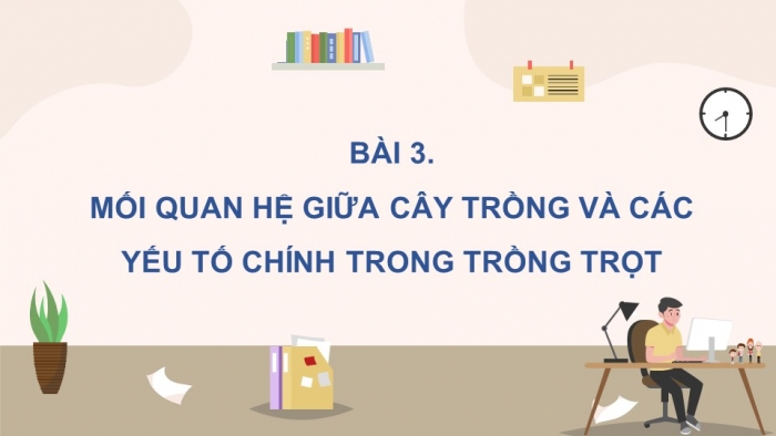 Giáo án và PPT đồng bộ Công nghệ 10 Công nghệ trồng trọt Cánh diều