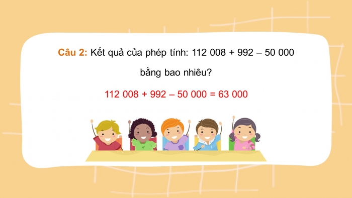 Giáo án điện tử Toán 5 kết nối Bài 2: Ôn tập các phép tính với số tự nhiên