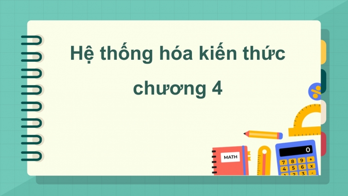 Giáo án điện tử Toán 9 chân trời Bài tập cuối chương 4