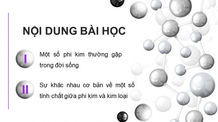 Giáo án điện tử KHTN 9 cánh diều - Phân môn Hoá học Bài 18: Sự khác nhau cơ bản giữa phi kim và kim loại