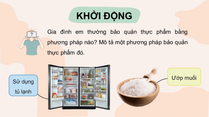 Giáo án điện tử Công nghệ 9 Chế biến thực phẩm Cánh diều Bài 2: Bảo quản chất dinh dưỡng trong thực phẩm