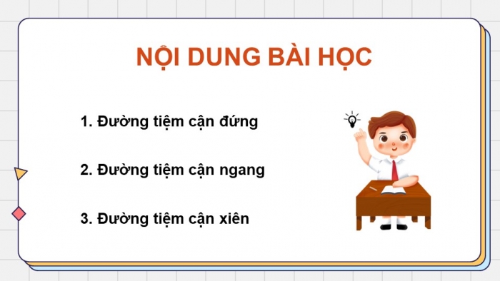 Giáo án điện tử Toán 12 chân trời Bài 3: Đường tiệm cận của đồ thị hàm số