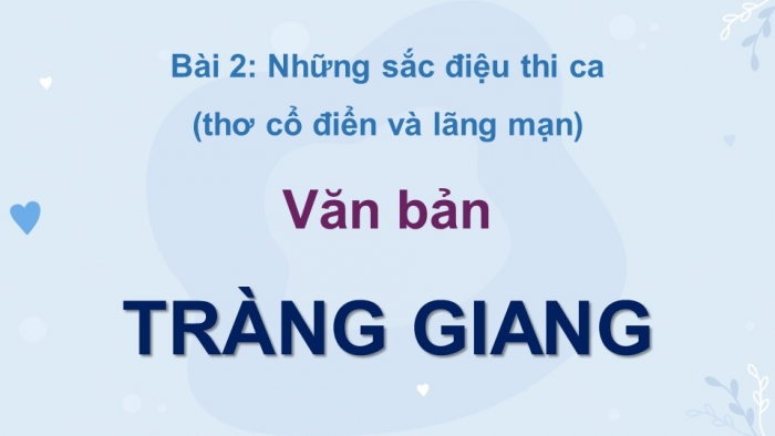 Giáo án và PPT đồng bộ Ngữ văn 12 chân trời sáng tạo