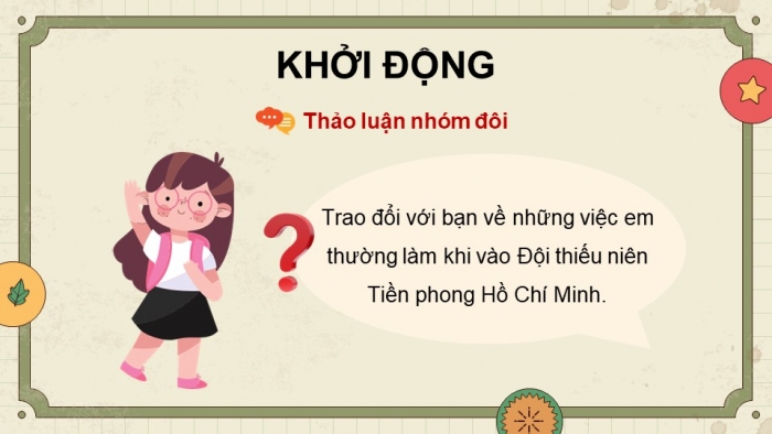 Giáo án điện tử Tiếng Việt 5 chân trời Bài 8: Lễ ra mắt Hội Nhi đồng Cứu quốc