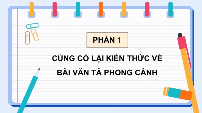 Giáo án điện tử Tiếng Việt 5 chân trời Bài Ôn tập giữa học kì I (Tiết 4 + 5)