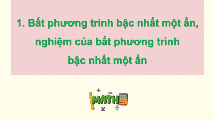 Giáo án điện tử Toán 9 chân trời Bài 2: Bất phương trình bậc nhất một ẩn