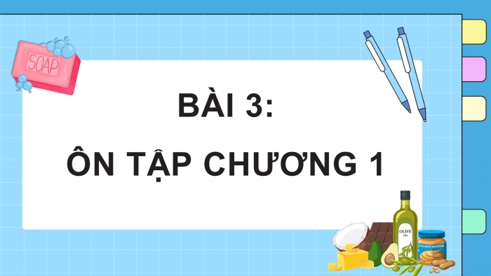 Giáo án điện tử Hoá học 12 kết nối Bài 3: Ôn tập chương 1