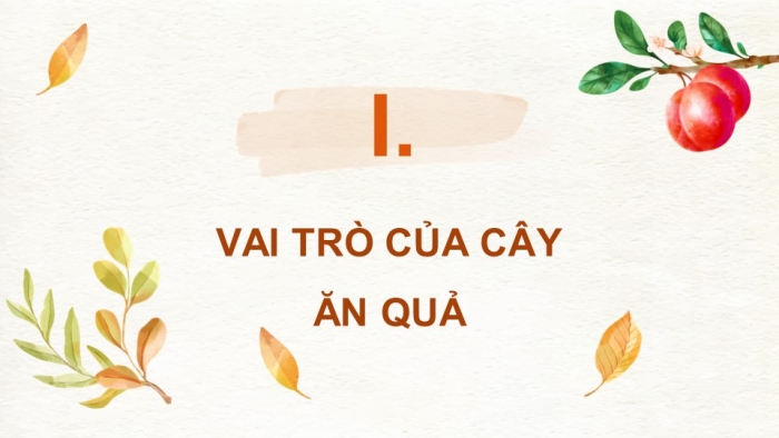 Giáo án và PPT đồng bộ Công nghệ 9 Trồng cây ăn quả Cánh diều