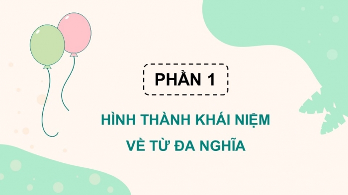 Giáo án điện tử Tiếng Việt 5 chân trời Bài 5: Từ đa nghĩa