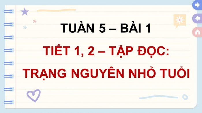 Giáo án điện tử Tiếng Việt 5 chân trời Bài 1: Trạng nguyên nhỏ tuổi