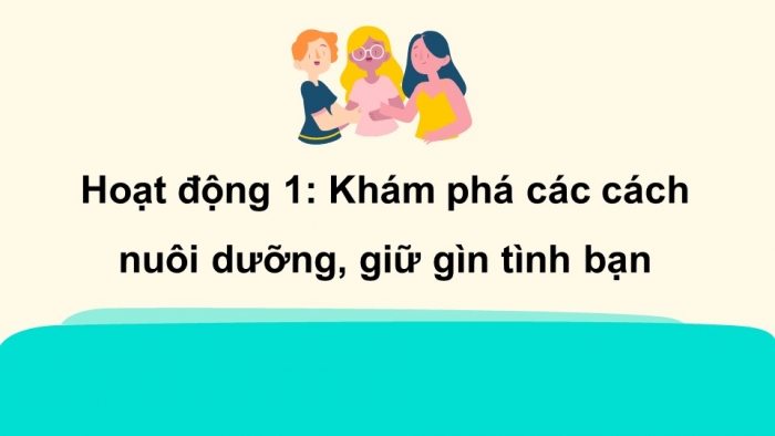 Giáo án điện tử Hoạt động trải nghiệm 5 chân trời bản 2 Chủ đề 3 Tuần 8