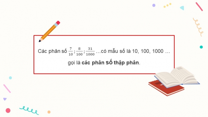 Giáo án điện tử Toán 5 cánh diều Bài 12: Phân số thập phân