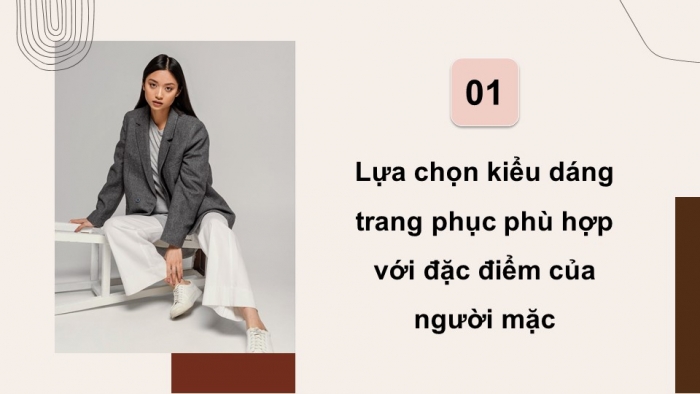 Giáo án điện tử Công nghệ 9 Cắt may Chân trời Chủ đề 1: Lựa chọn trang phục